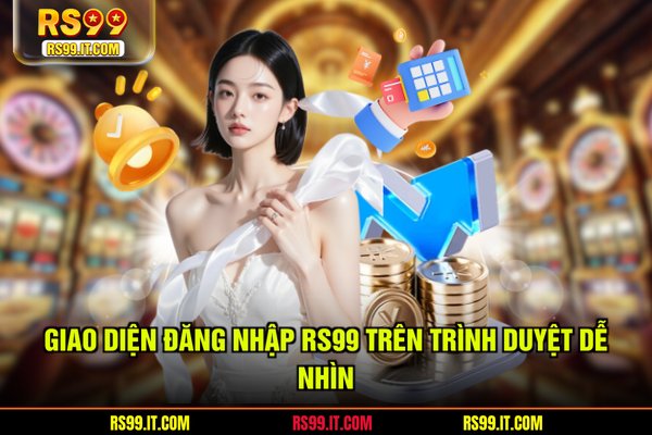Giao diện đăng nhập RS99 trên trình duyệt dễ nhìn