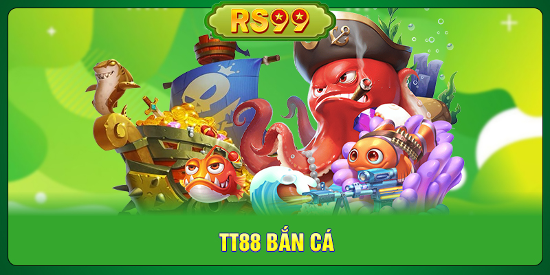 TT88 Bắn Cá